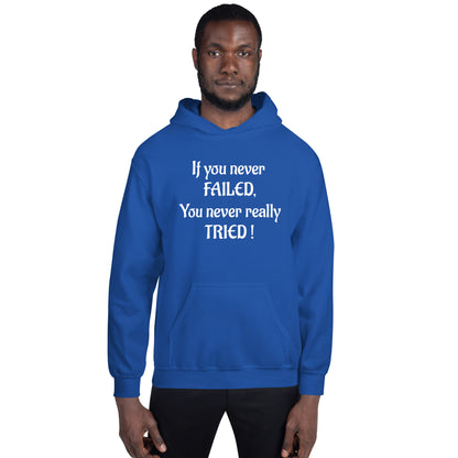 If You Never Failed Unisex Hoodie