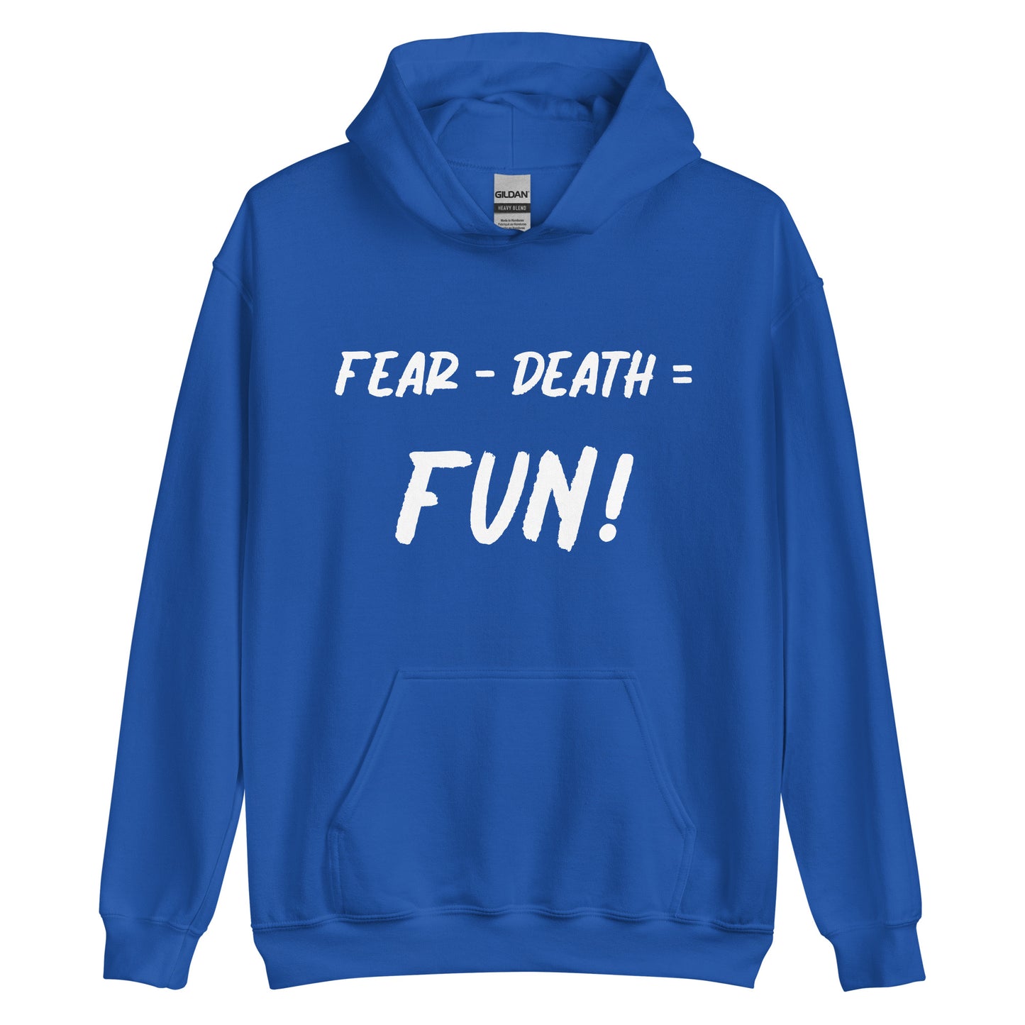 Fear - Death = Fun Unisex Hoodie