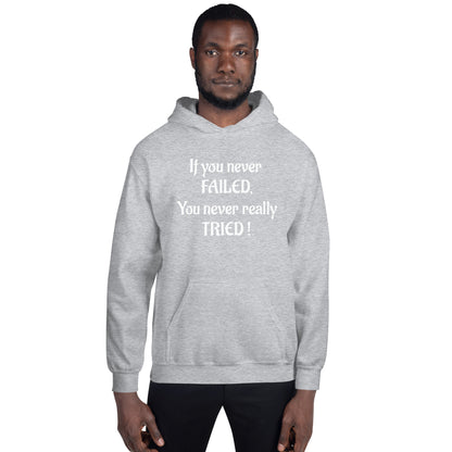 If You Never Failed Unisex Hoodie