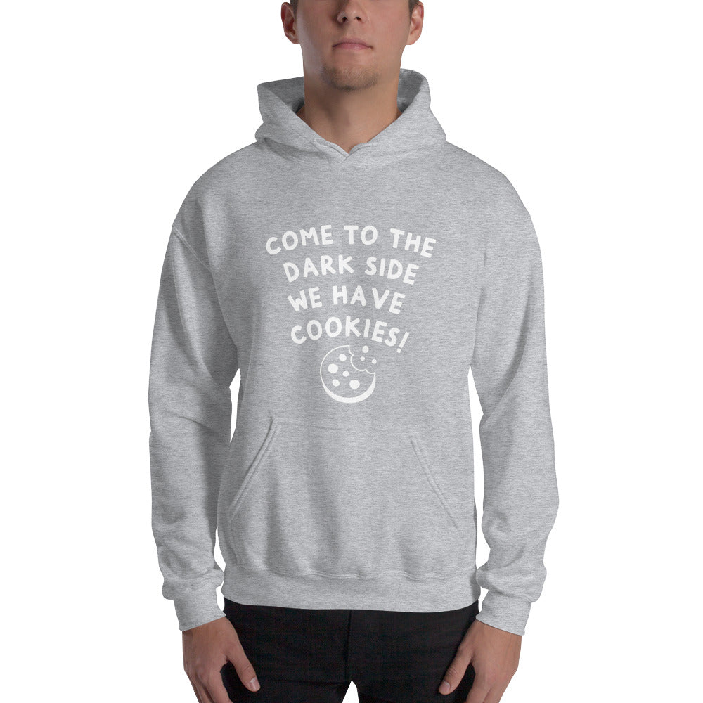 Come to the dark side we have cookies Unisex Hoodie