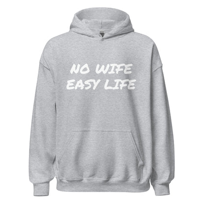 NO WIFE EASY LIFE Unisex Hoodie