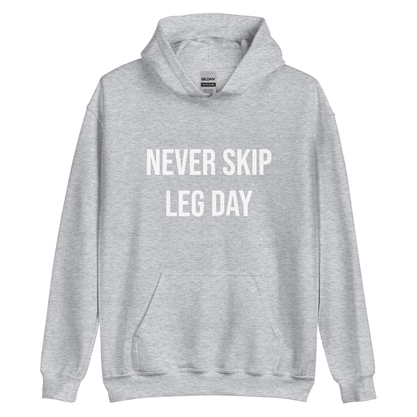 Never Skip Leg Day Unisex Hoodie