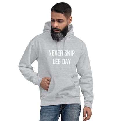 Never Skip Leg Day Unisex Hoodie