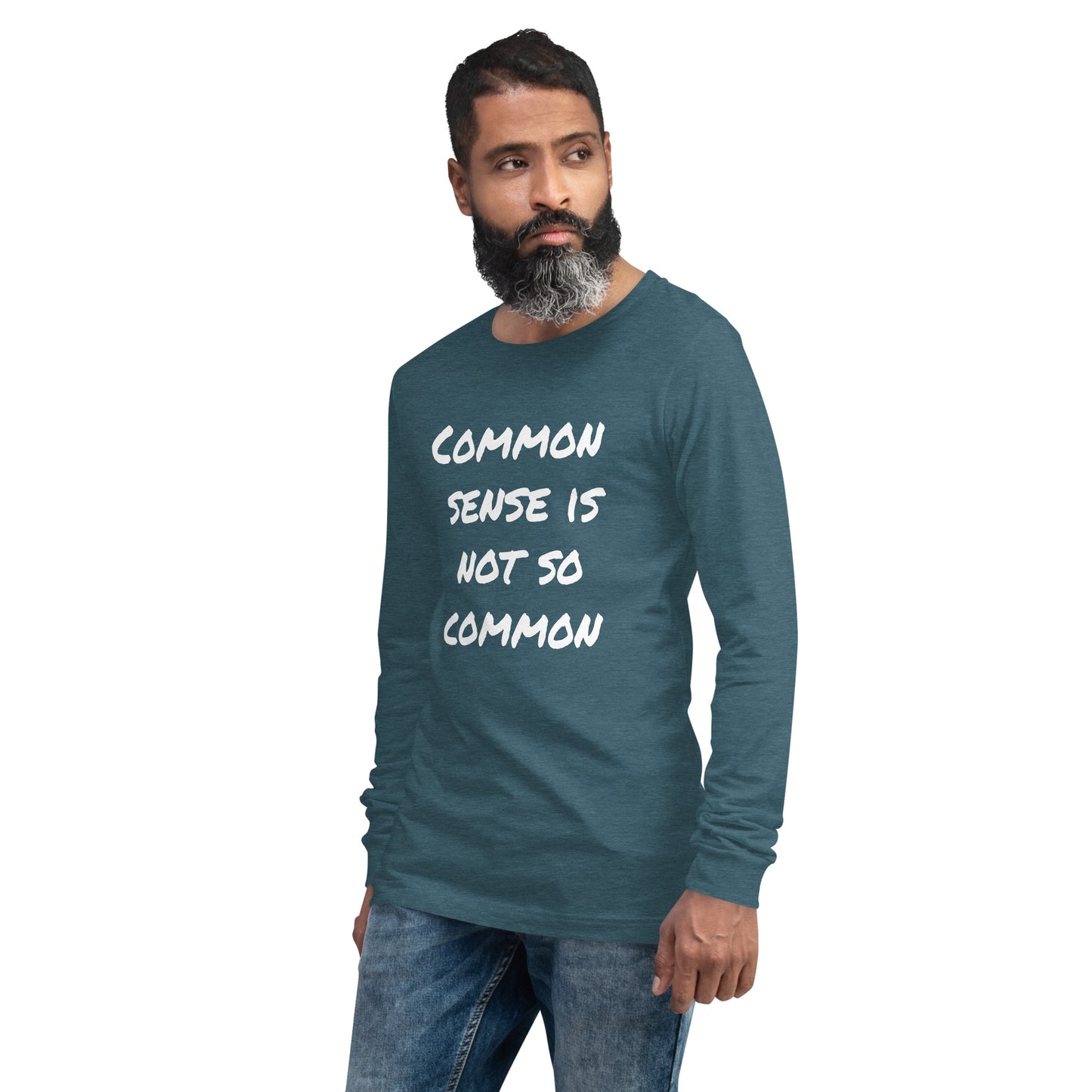 Common sense is not so common Unisex Long Sleeve Tee