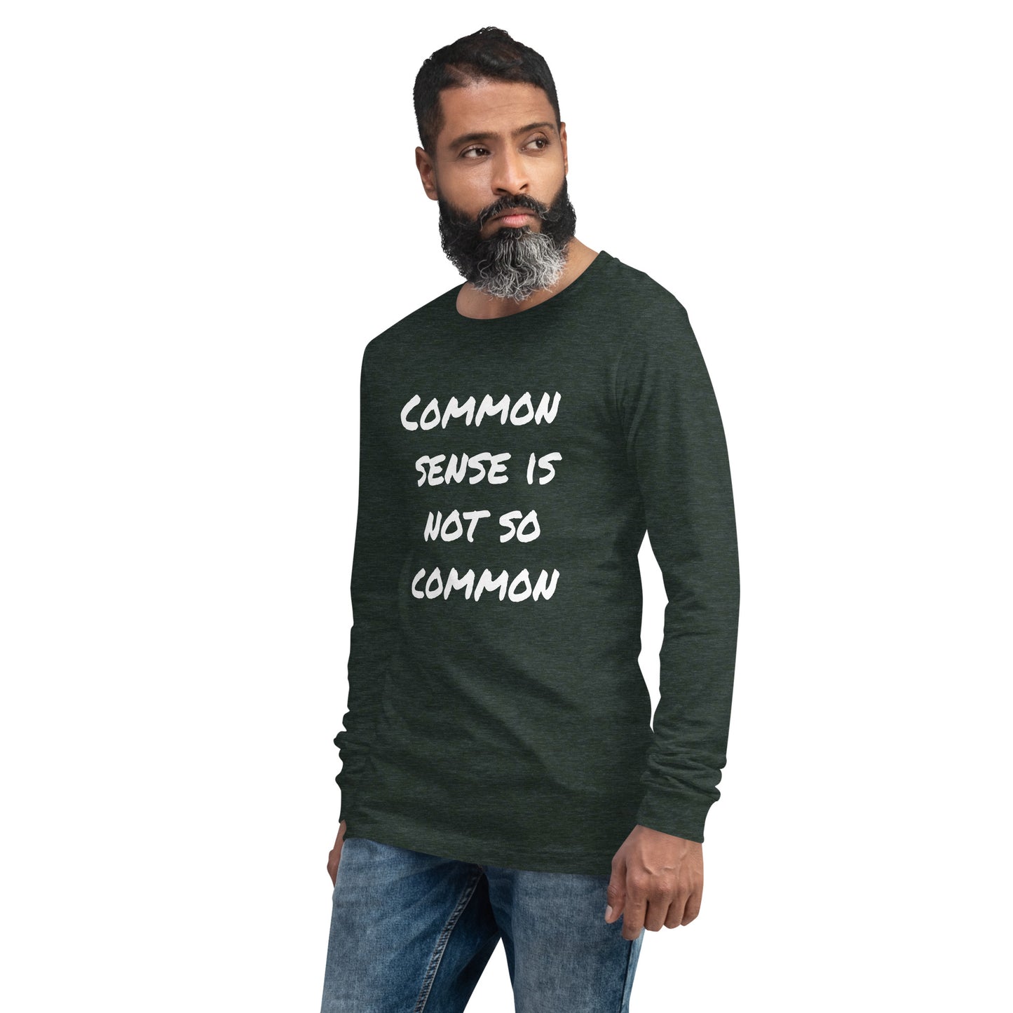 Common sense is not so common Unisex Long Sleeve Tee