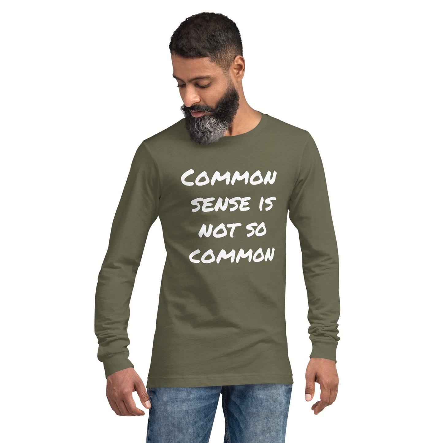 Common sense is not so common Unisex Long Sleeve Tee