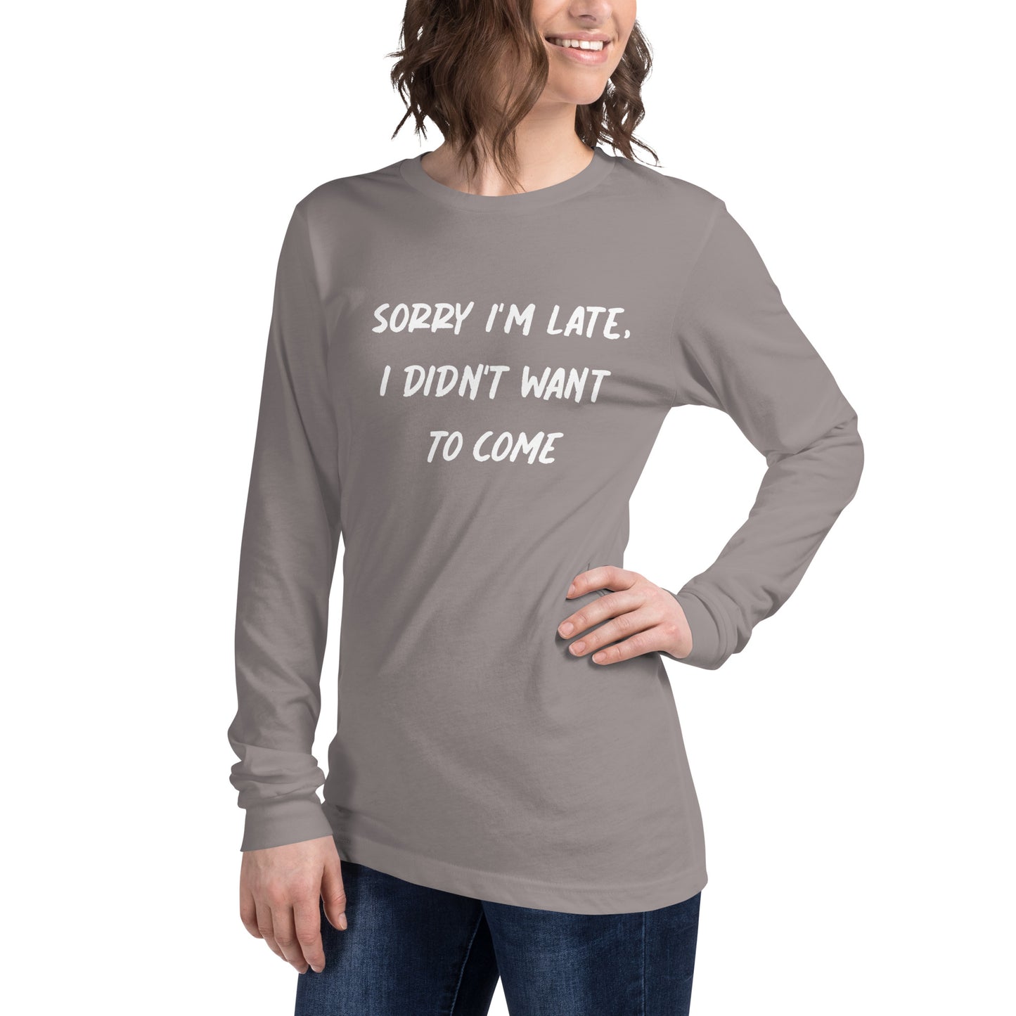 Sorry I´m Late Unisex Long Sleeve Tee