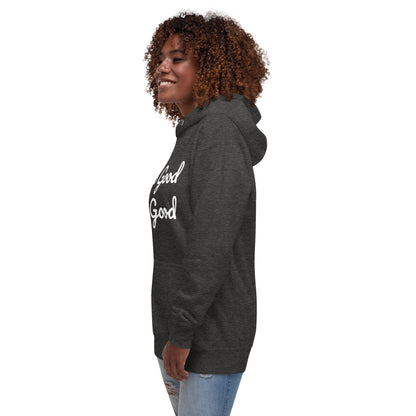 Do Good Be Good Unisex Hoodie