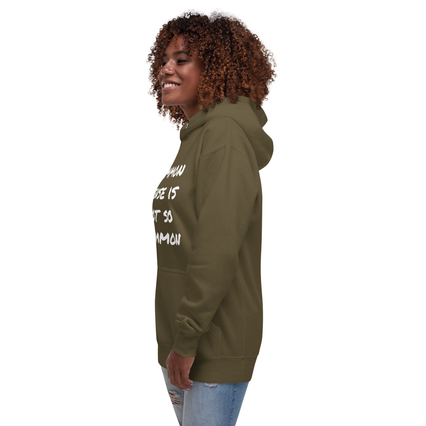 Common sense is not so common Unisex Hoodie