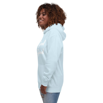 Do Good Be Good Unisex Hoodie