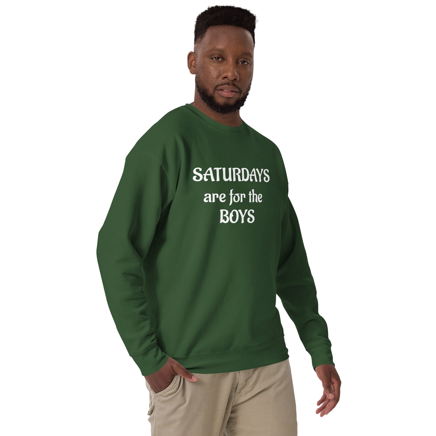 Saturdays are for the boys Unisex Premium Sweatshirt