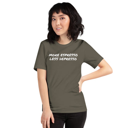 More Espresso Less Depresso Unisex t-shirt