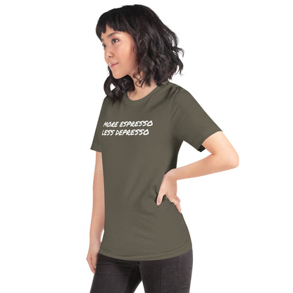 More Espresso Less Depresso Unisex t-shirt