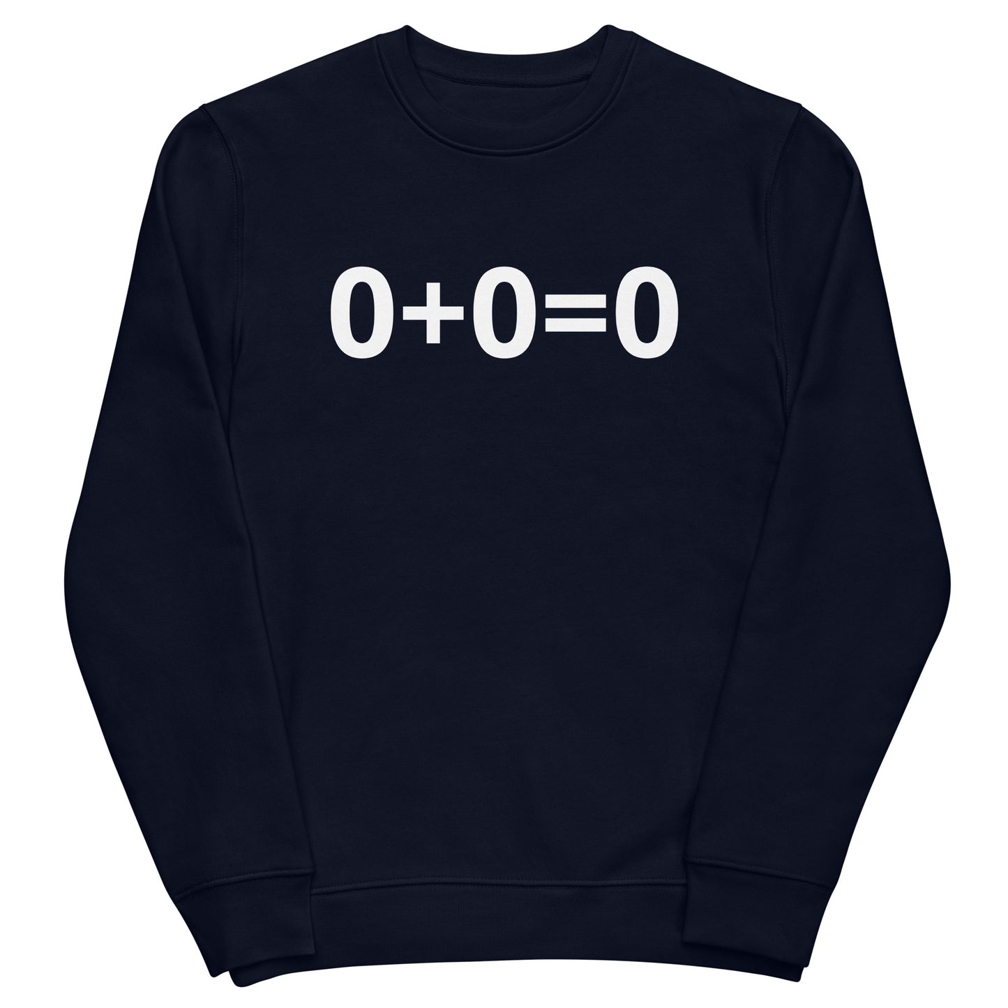 0+0=0 Unisex eco sweatshirt