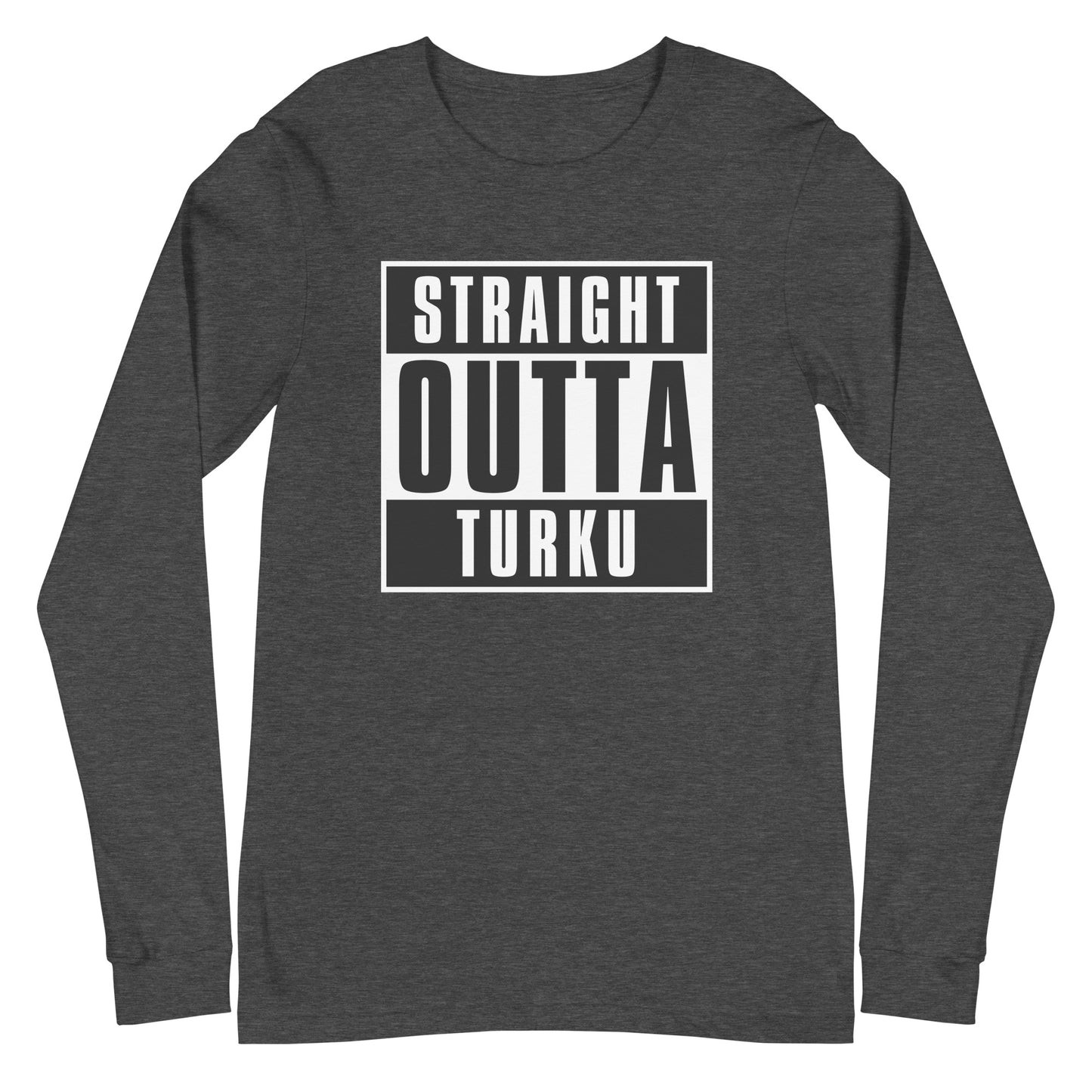 Straight Outta Turku Unisex Long Sleeve Tee